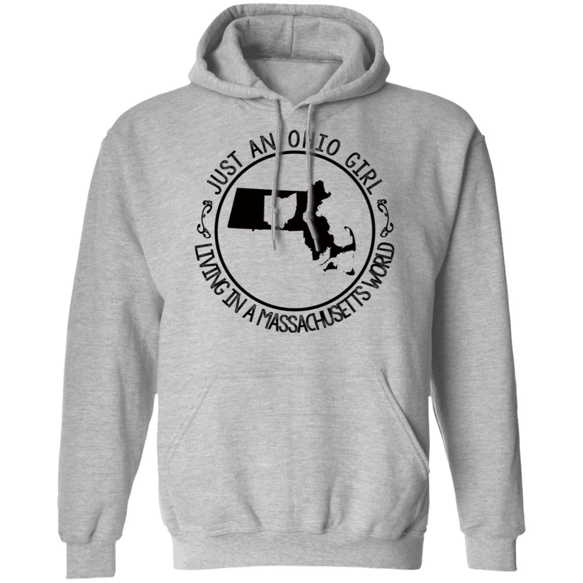 Ohio Girl In Massachusetts World Hoodie - Hoodie Teezalo