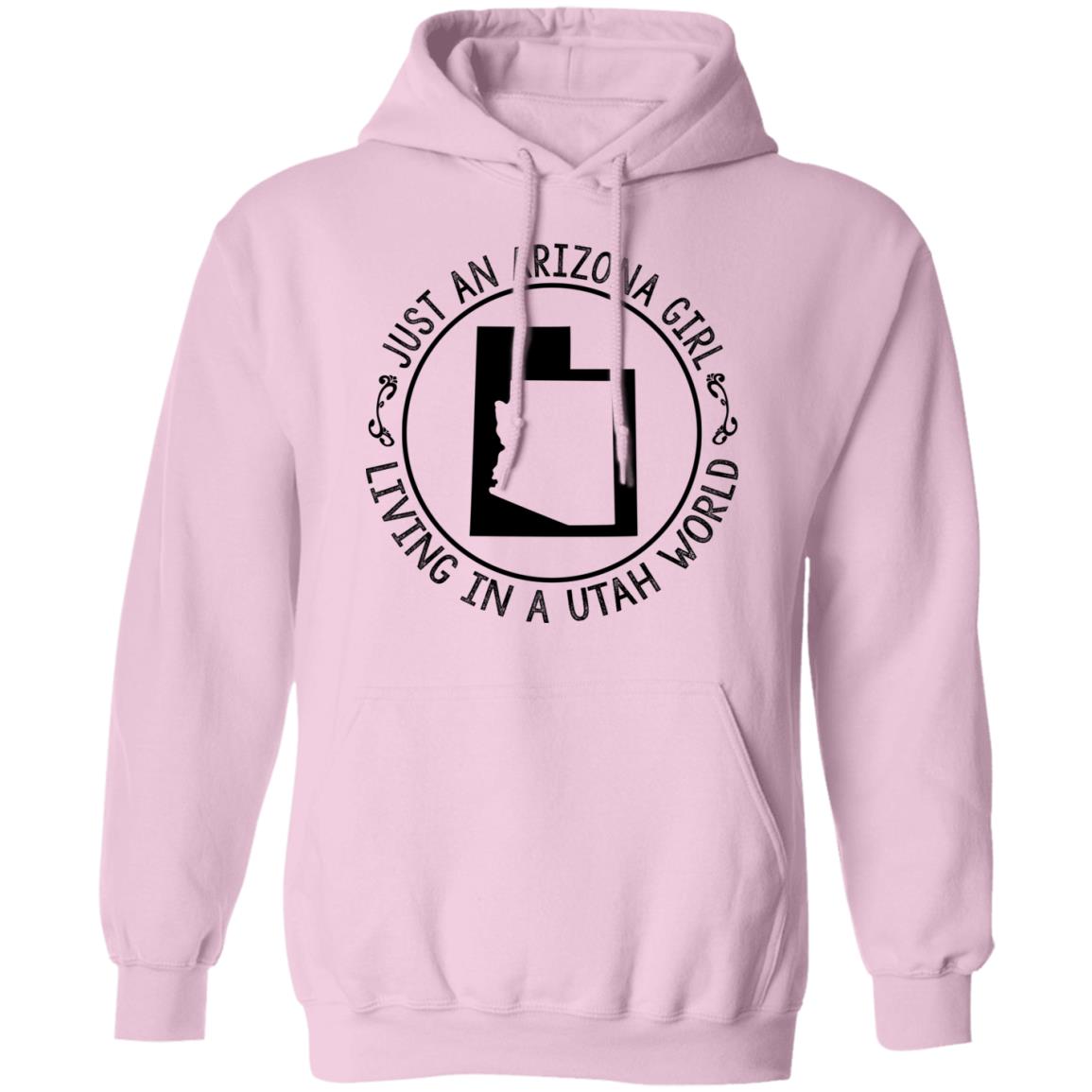 Arizona Girl Living In Utah World Hoodie - Hoodie Teezalo