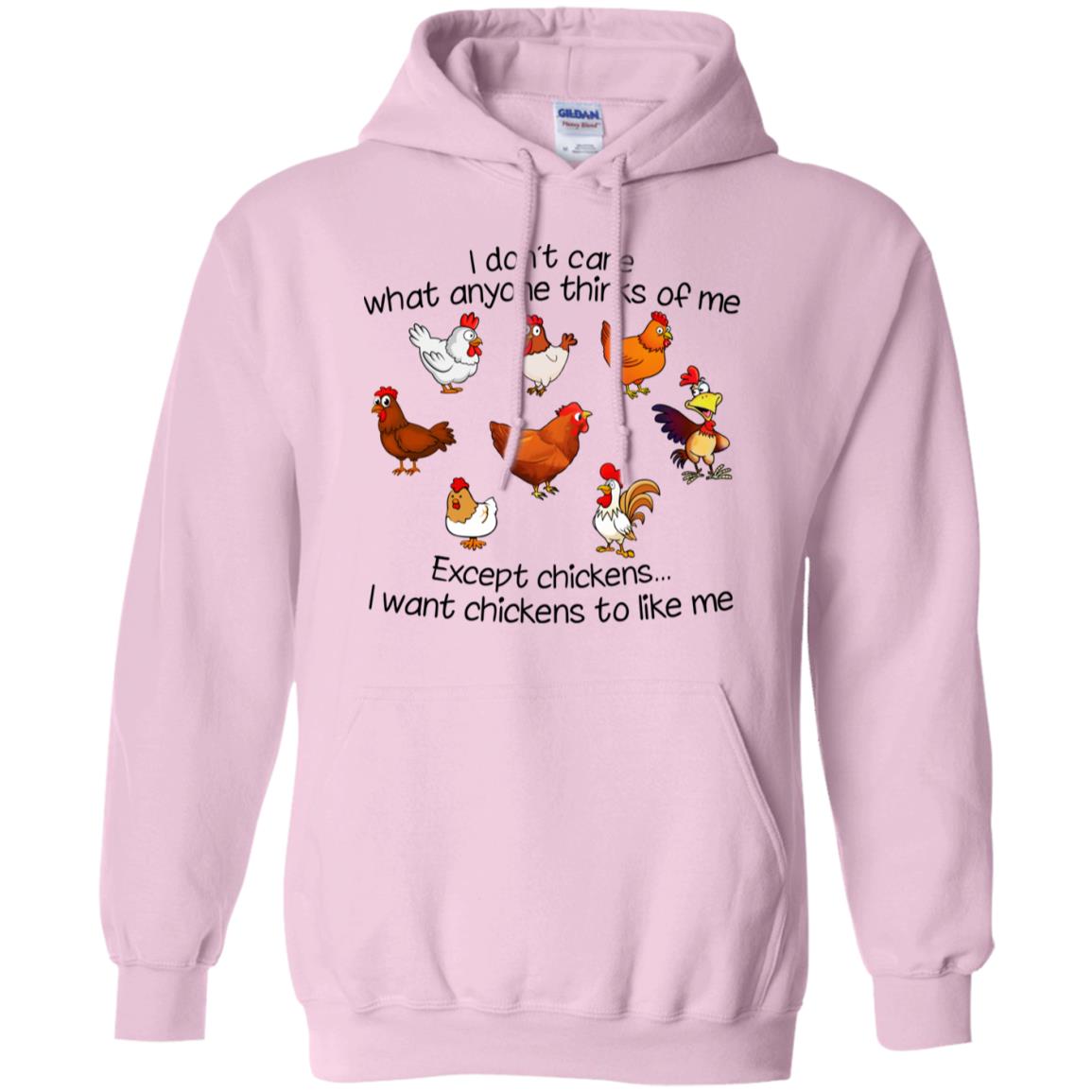 I Want Chickens To Like Me Hoodie - Hoodie Teezalo