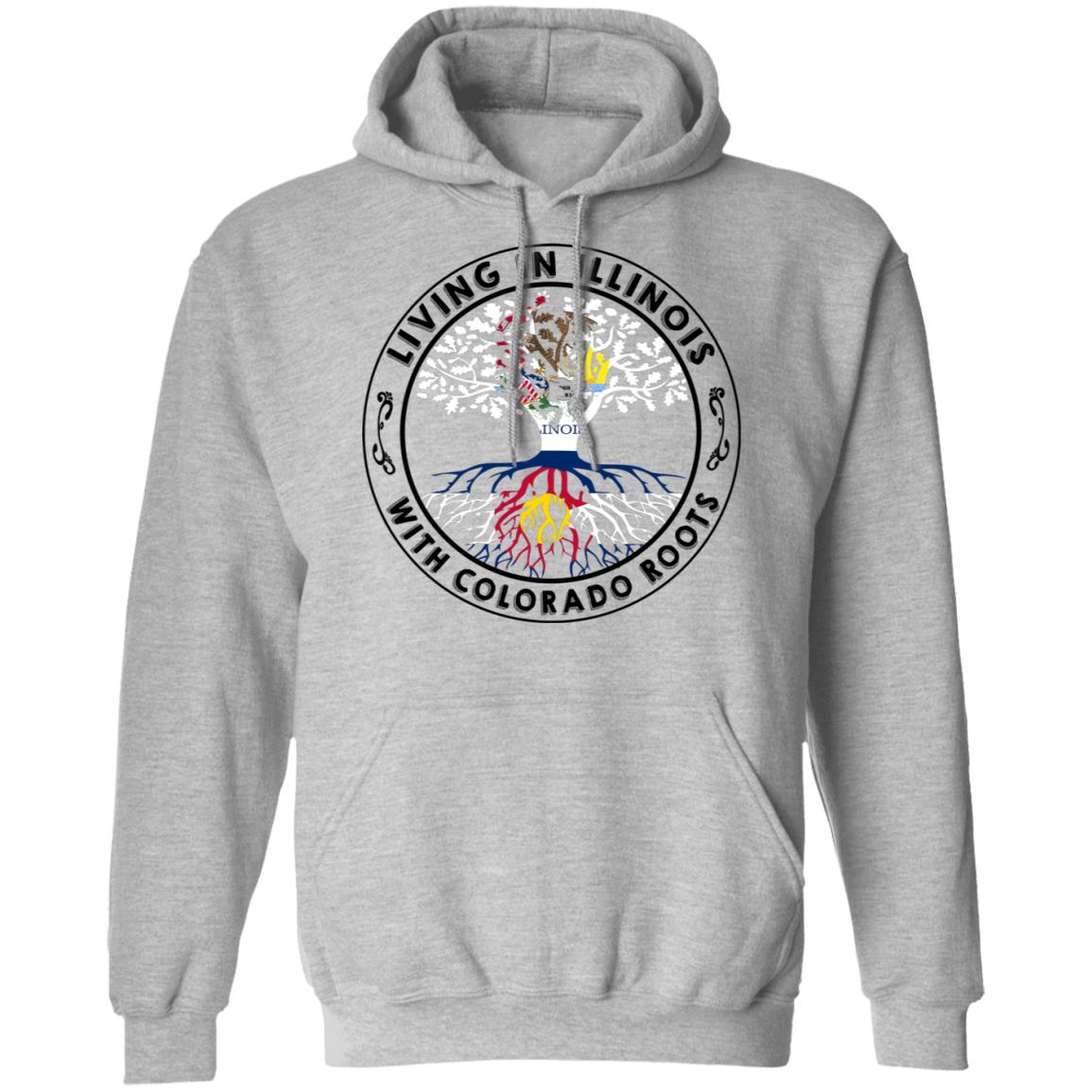 Living In Illinois With Colorado Roots Hoodie - Hoodie Teezalo