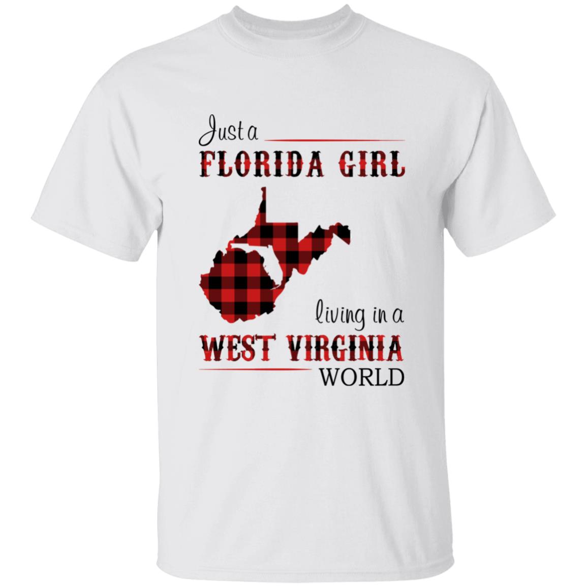 Just A Florida Girl Living In A West Virginia World T-shirt - T-shirt Born Live Plaid Red Teezalo