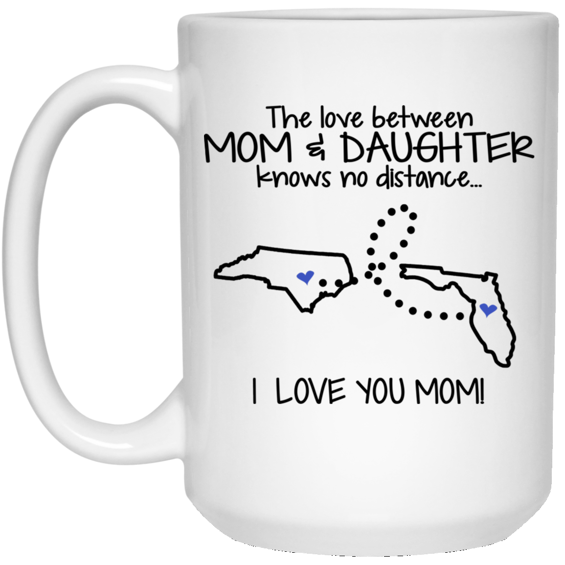 Florida North Carolina The Love Between Mom And Daughter Mug - Mug Teezalo