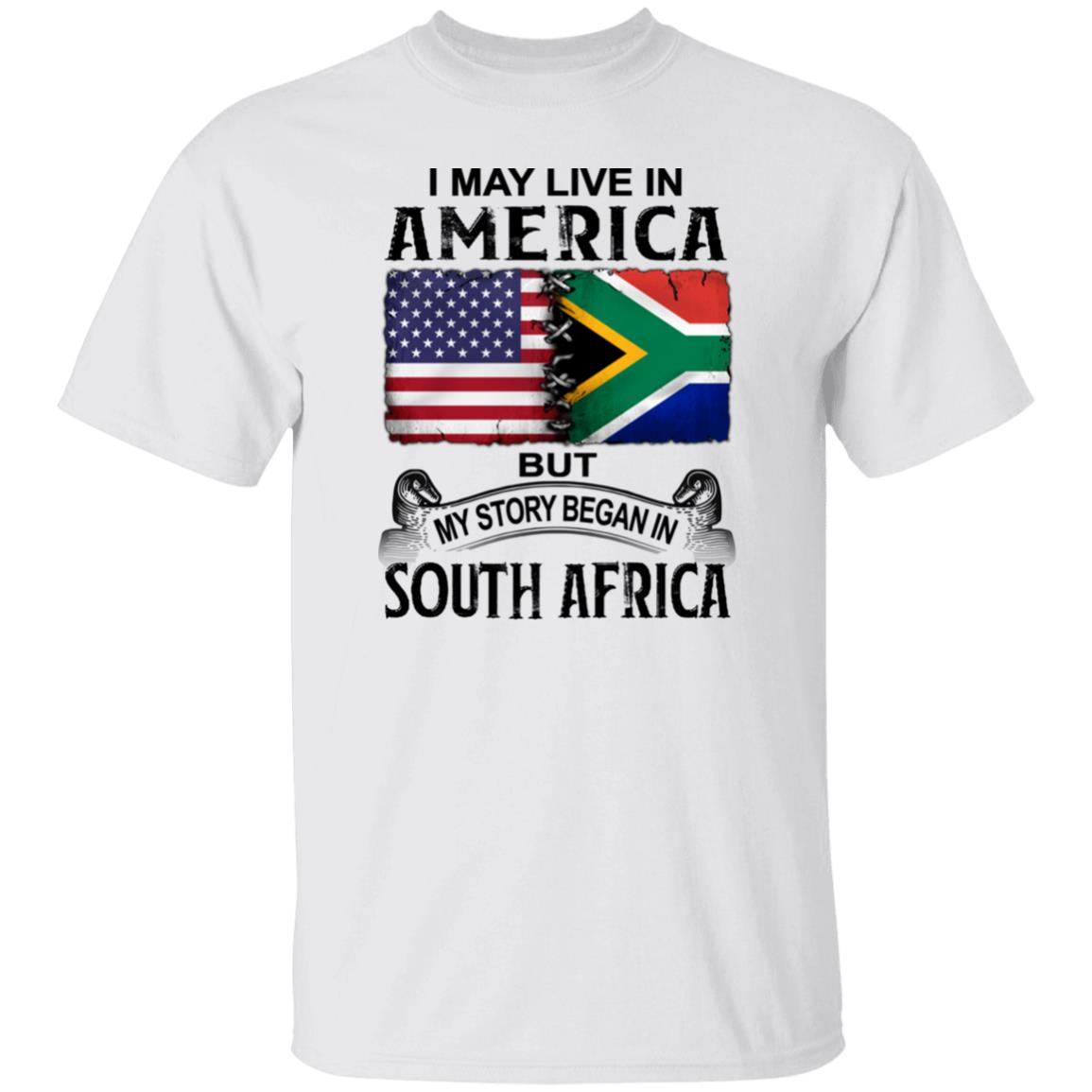 Live In The United States But My Story Began In South Africa T-Shirt - T-shirt Teezalo