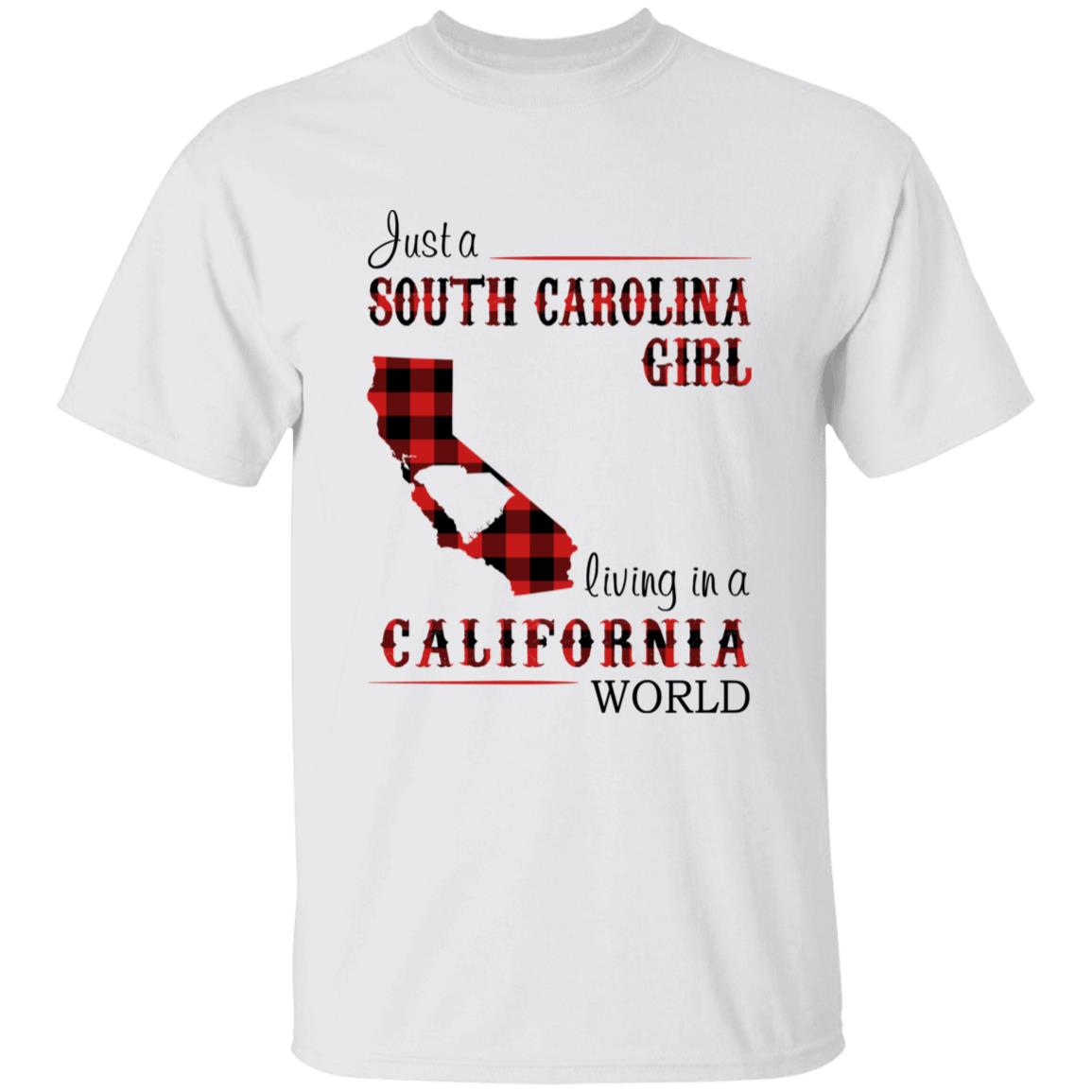 Just A South Carolina Girl Living In A California World T-shirt - T-shirt Born Live Plaid Red Teezalo