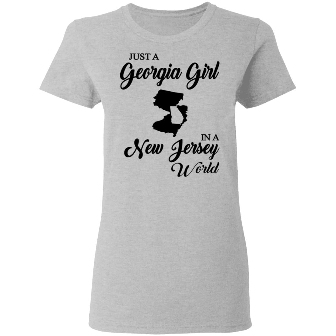 Just A Georgia Girl In A Jersey World T-Shirt - T-Shirt Teezalo