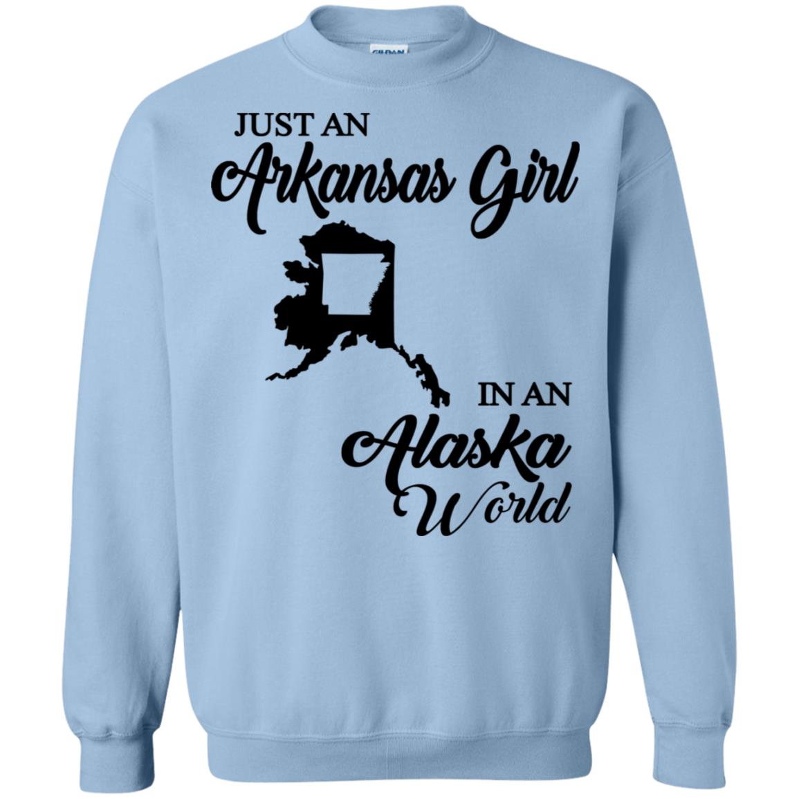 Just An Arkansas Girl In A Alaska World T-Shirt - T-shirt Teezalo