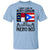 I Live In North Carolina But My Story Began In Puerto Rico T Shirt - T-shirt Teezalo