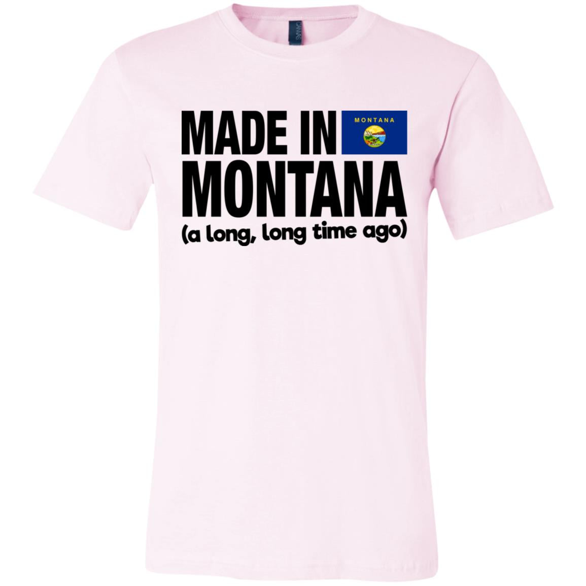 Made In Montana A Long Long Time Ago T-Shirt - T-shirt Teezalo