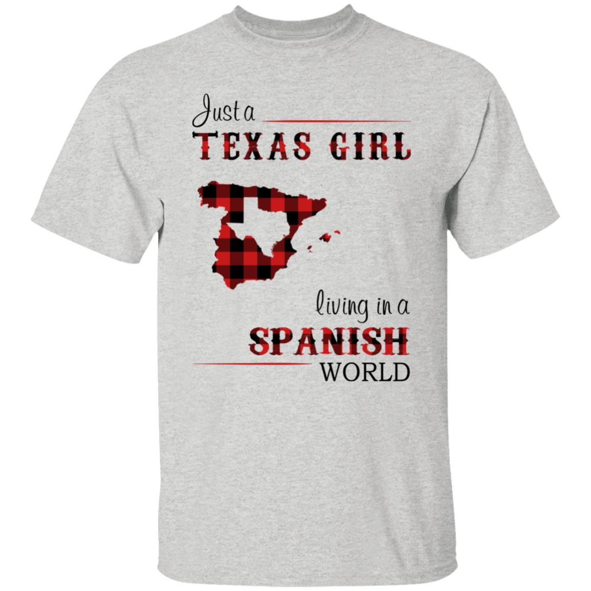 Just A Texas Girl Living In A Spanish World T- Shirt - T-shirt Teezalo