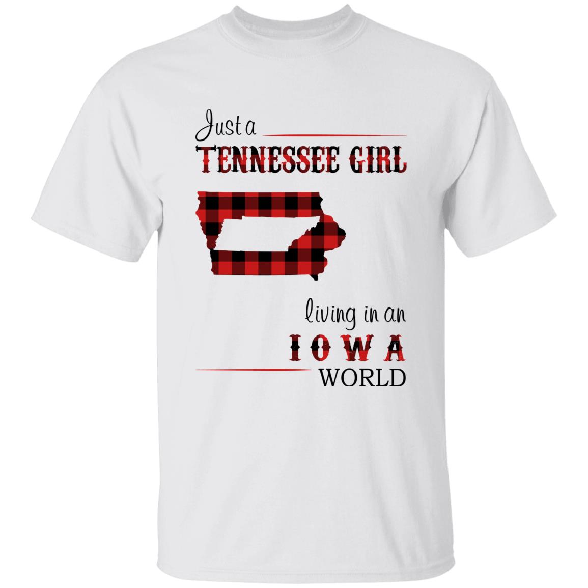 Just A Tennessee Girl Living In An Iowa World T-shirt - T-shirt Born Live Plaid Red Teezalo