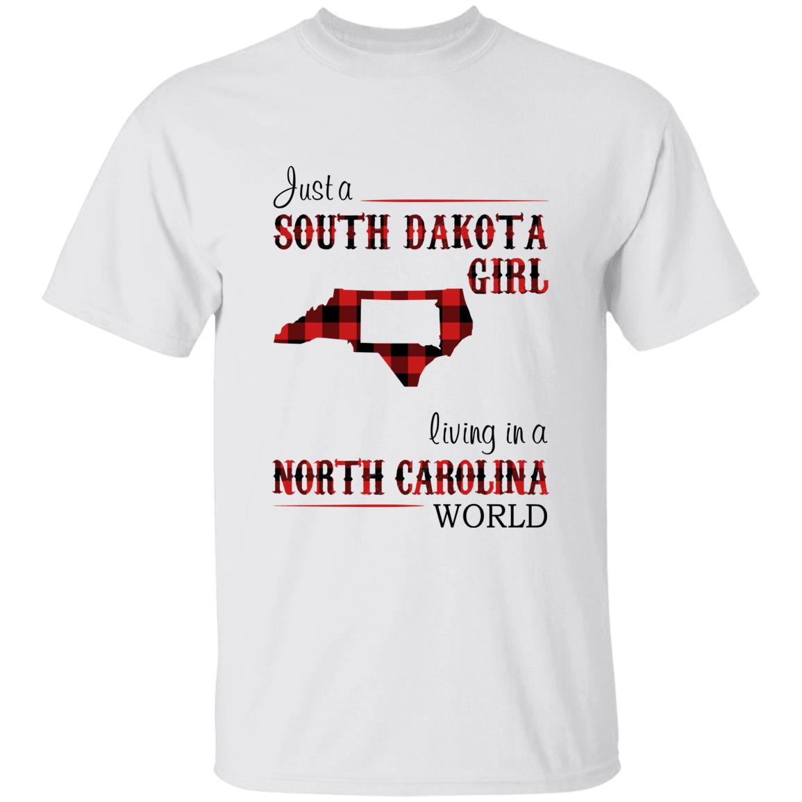 Just A South Dakota Girl Living In A North Carolina World T-shirt - T-shirt Born Live Plaid Red Teezalo