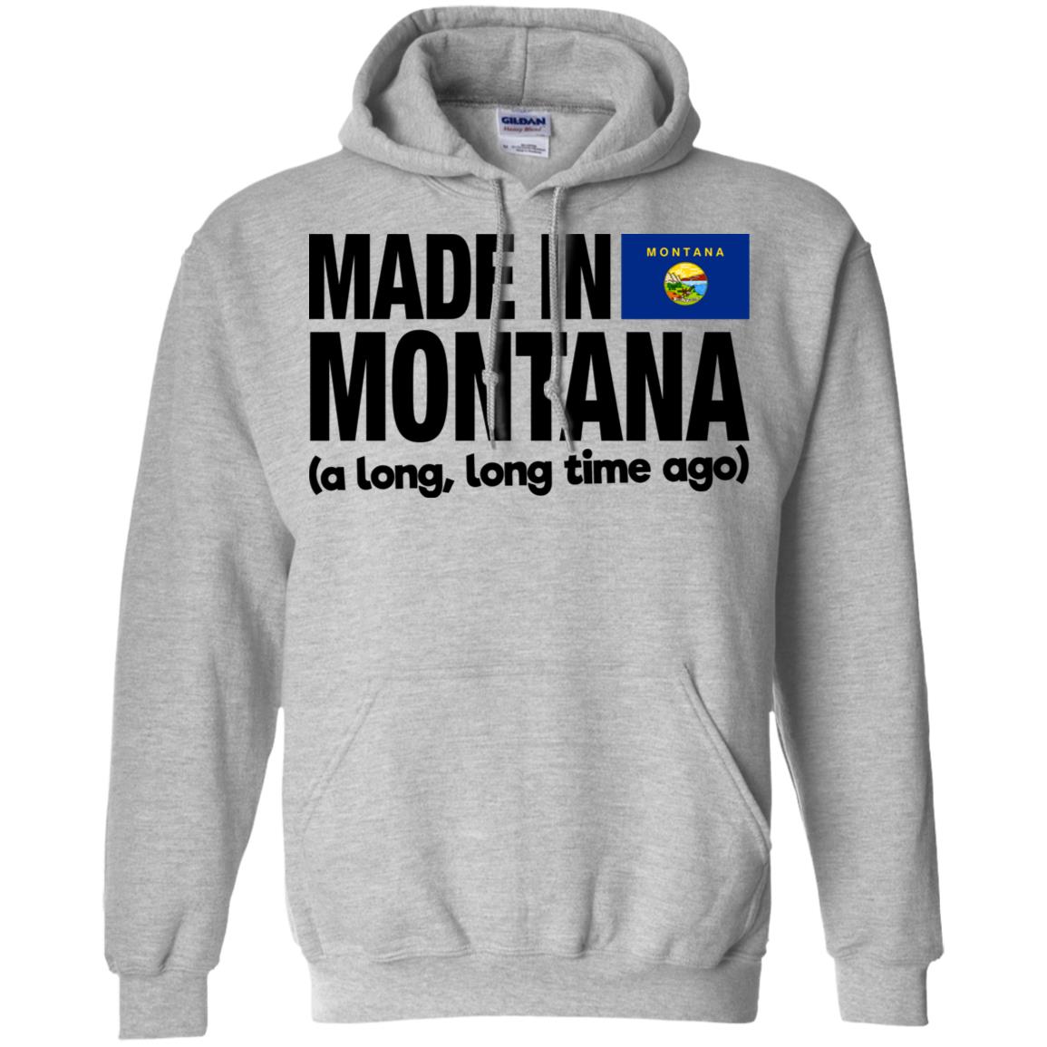 Made In Montana A Long Long Time Ago T-Shirt - T-shirt Teezalo