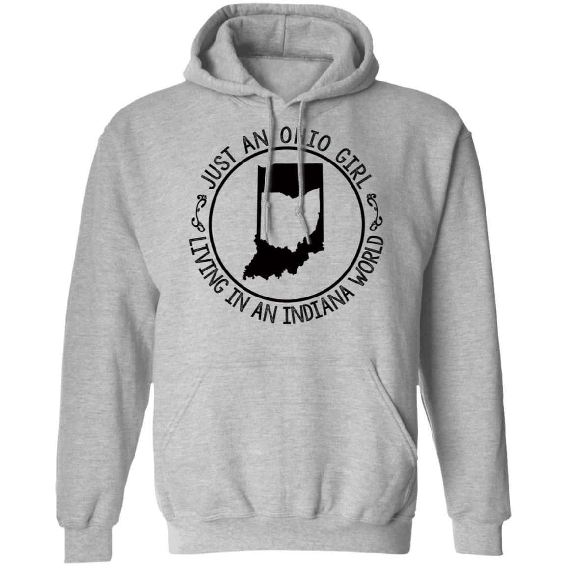 Ohio Girl In Indiana World Hoodie - Hoodie Teezalo