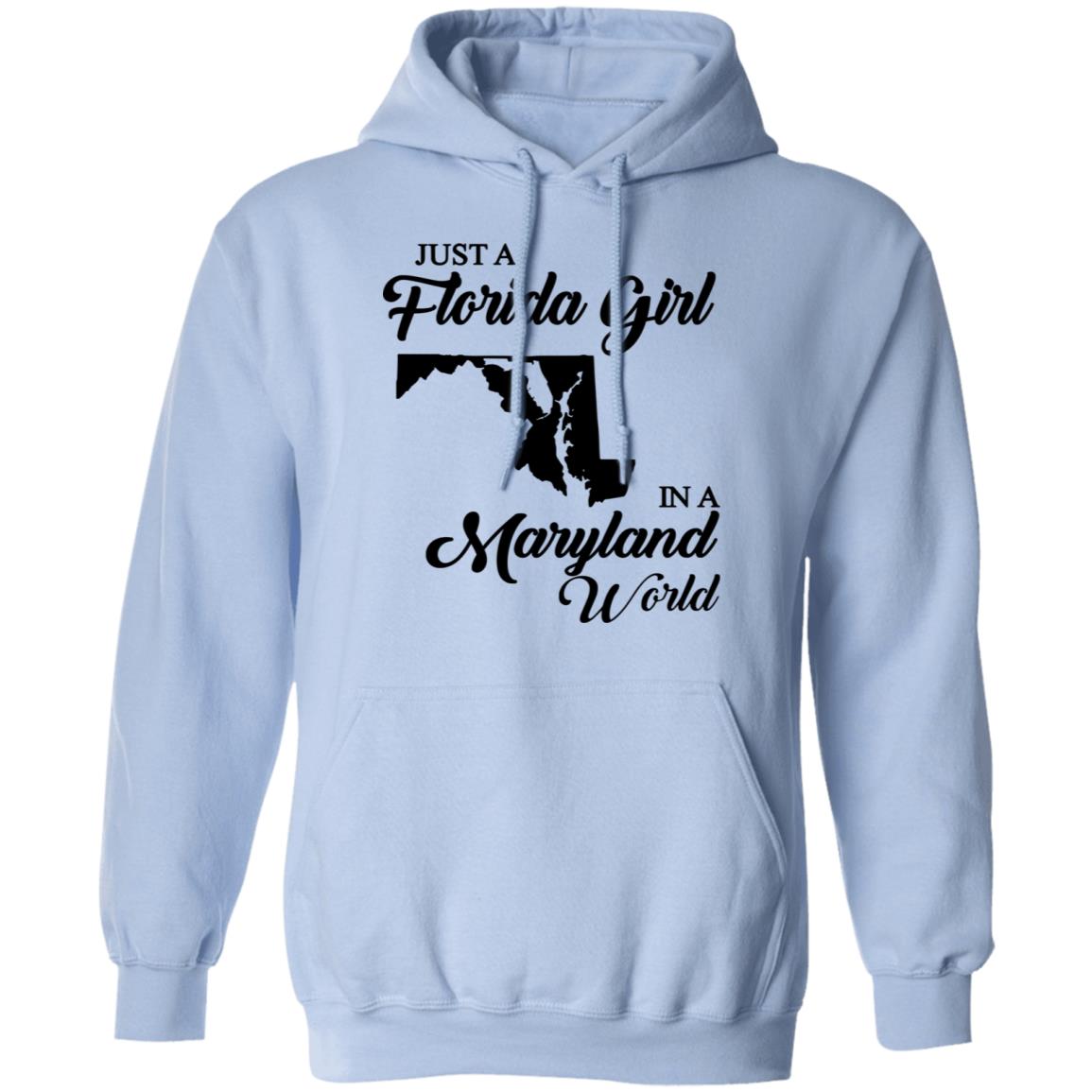 Just A Florida Girl In A Maryland World T-Shirt - T-Shirt Teezalo