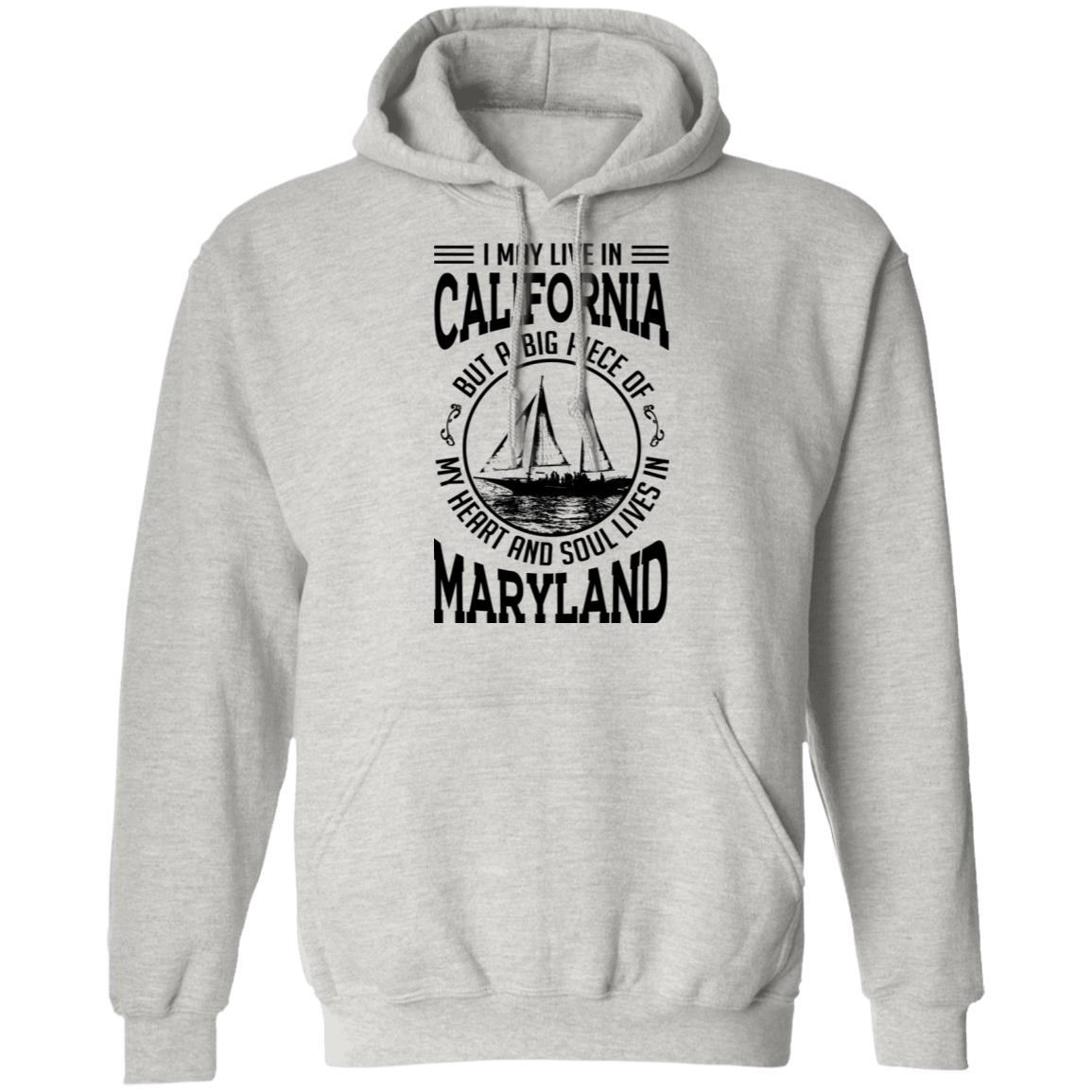 Live In California My Soul Lives In Maryland T-Shirt - T-shirt Teezalo