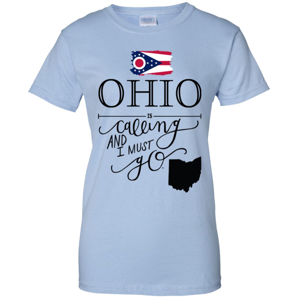 Ohio Is Calling And I Must Go T-Shirt - T-shirt Teezalo