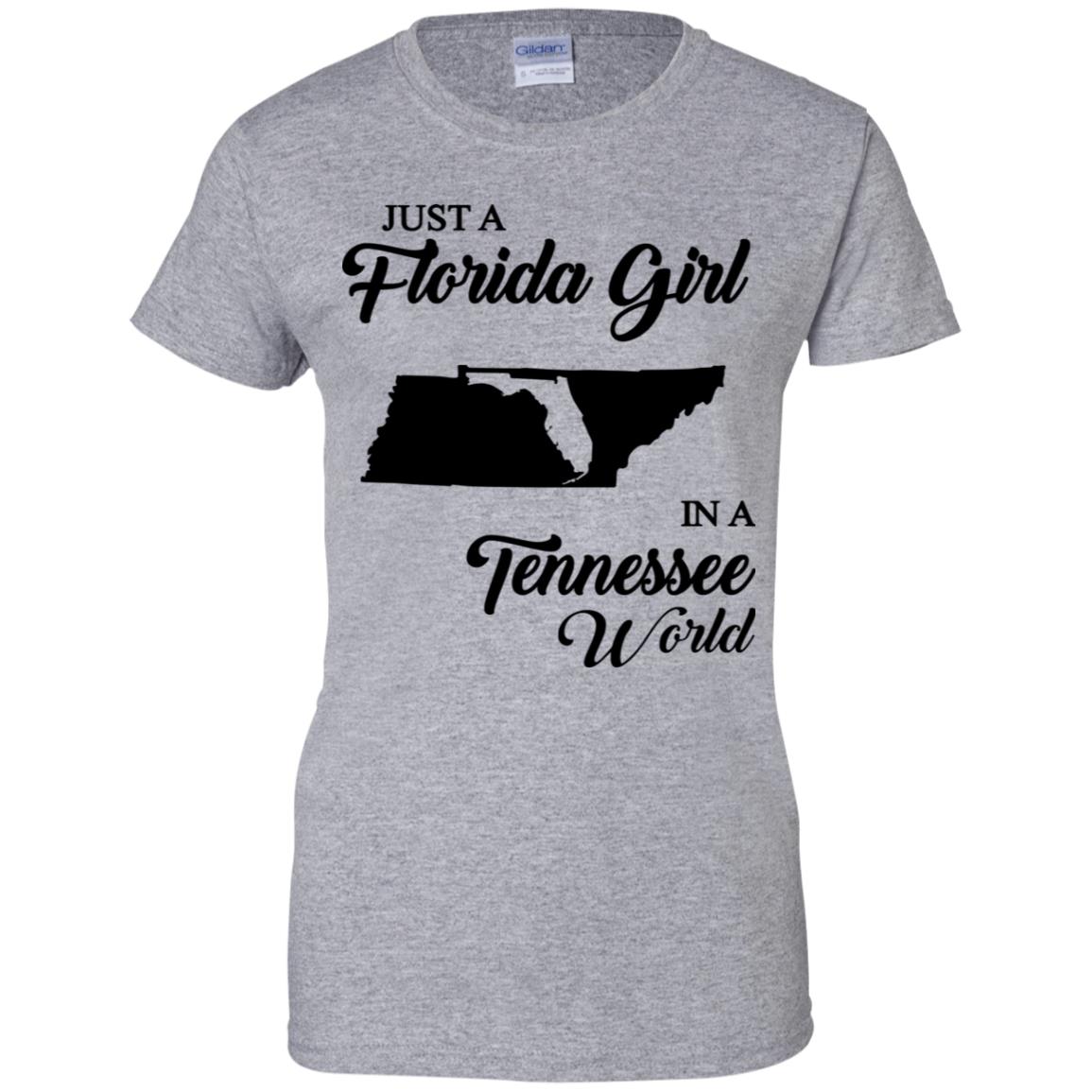 Just A Florida Girl In A Tennessee World T-Shirt - T-shirt Teezalo