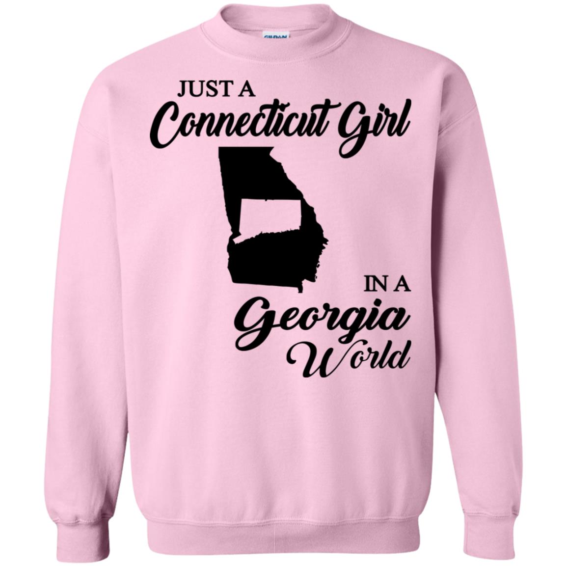 Just A Connecticut Girl In A Georgia World T Shirt - Hoodie Teezalo