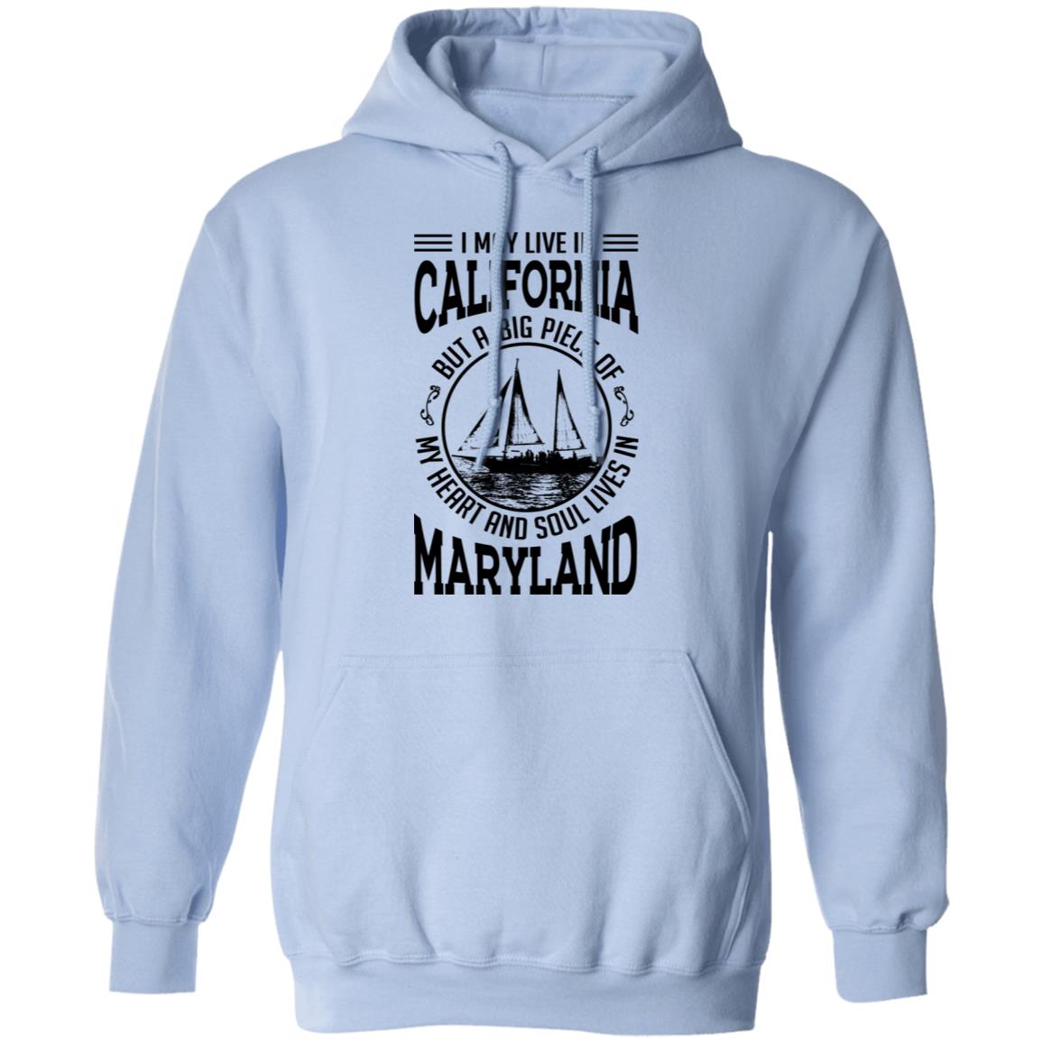 Live In California My Soul Lives In Maryland T-Shirt - T-shirt Teezalo