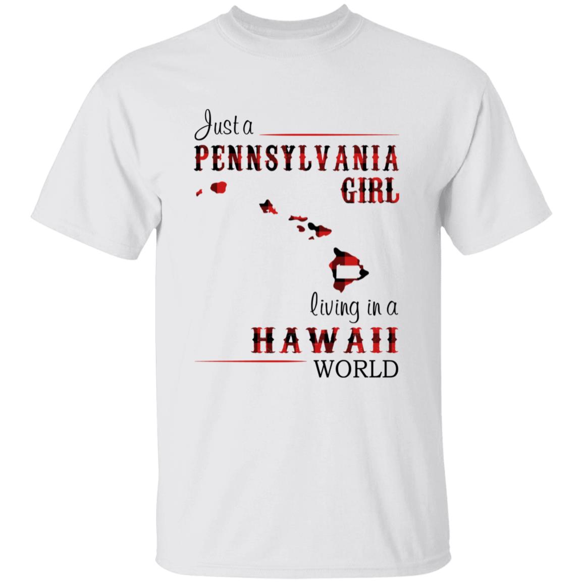 Just A Pennsylvania Girl Living In A Hawaii World T-shirt - T-shirt Born Live Plaid Red Teezalo