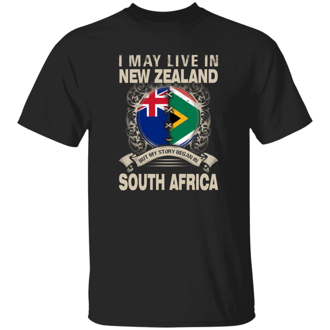 Live In New Zealand But My Story Began In South Africa T-Shirt - T-shirt Teezalo