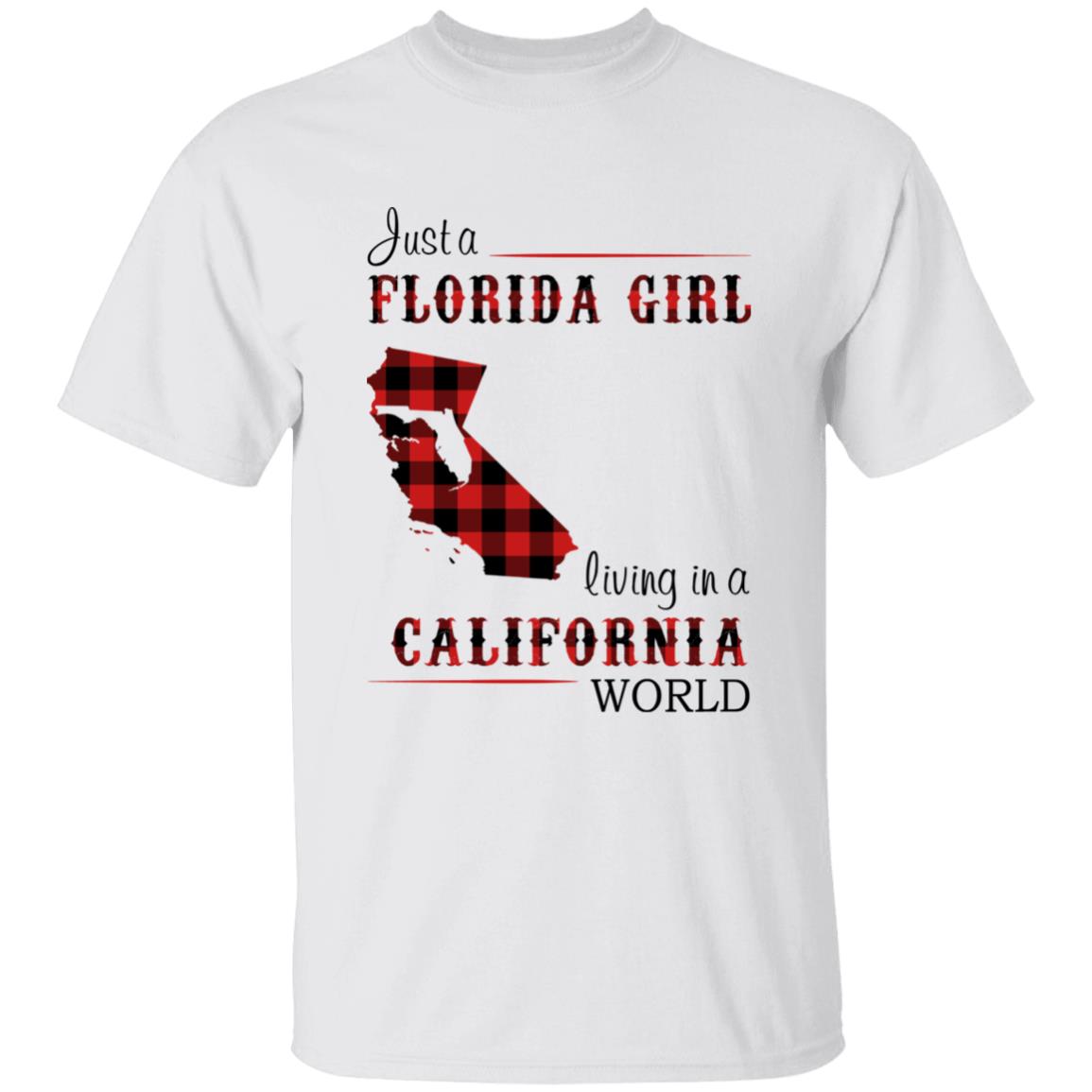 Just A Florida Girl Living In A California World T-shirt - T-shirt Born Live Plaid Red Teezalo