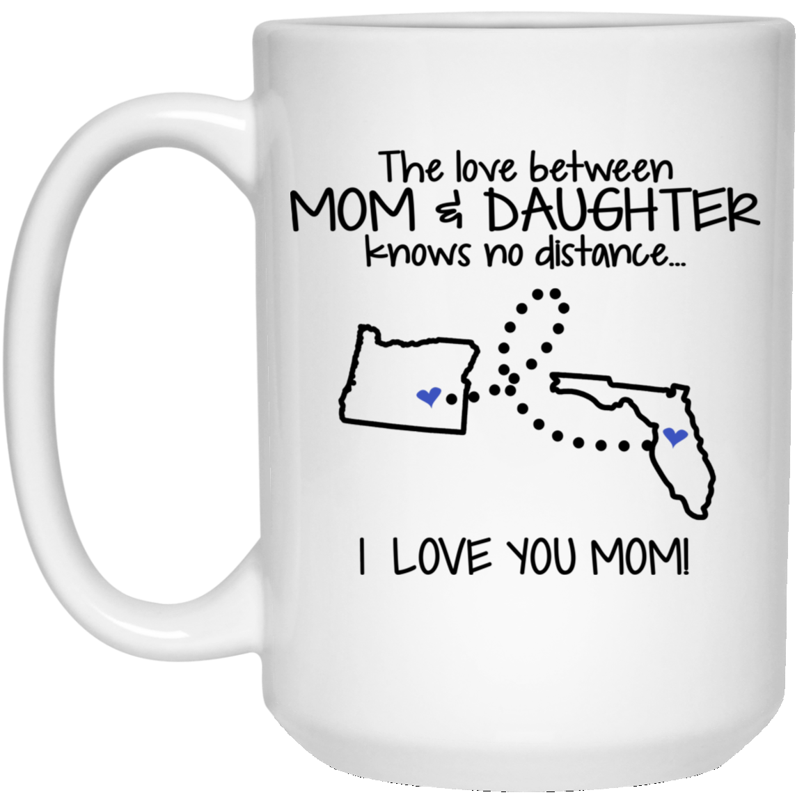 Florida Oregon The Love Between Mom And Daughter Mug - Mug Teezalo