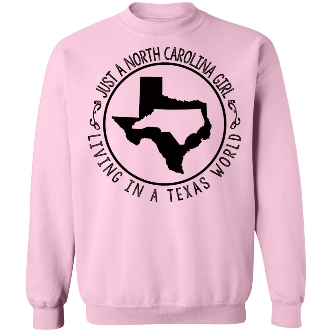 North Carolina Girl Living In Texas World T- Shirt - T-shirt Teezalo