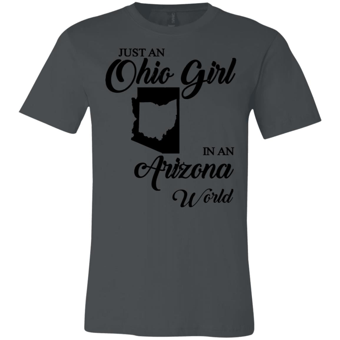 Just An Ohio Girl In An Arizona World T-Shirt - T-shirt Teezalo