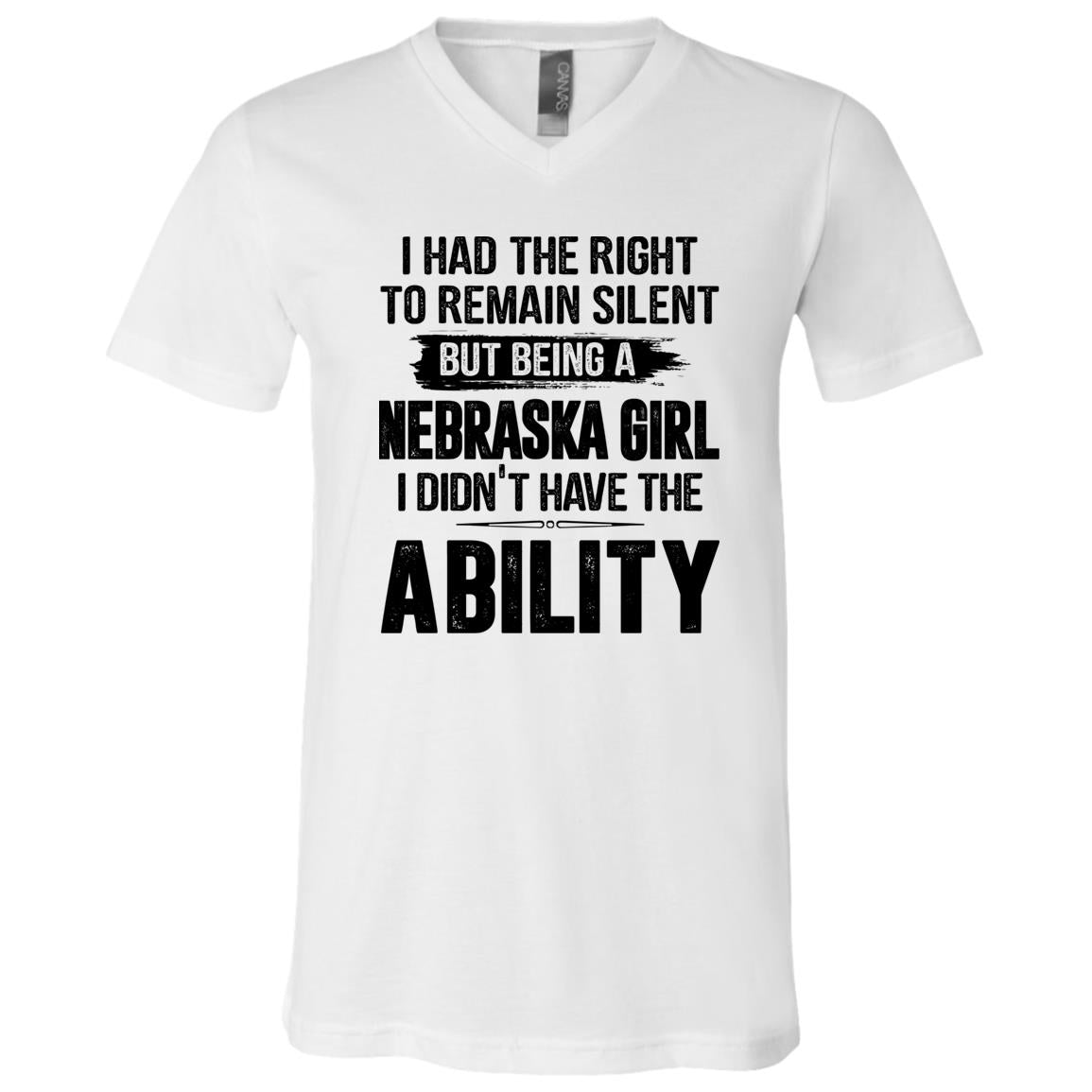 Nebraska Girl I Didn&#39;t Have The Ability T-Shirt - T-shirt Teezalo