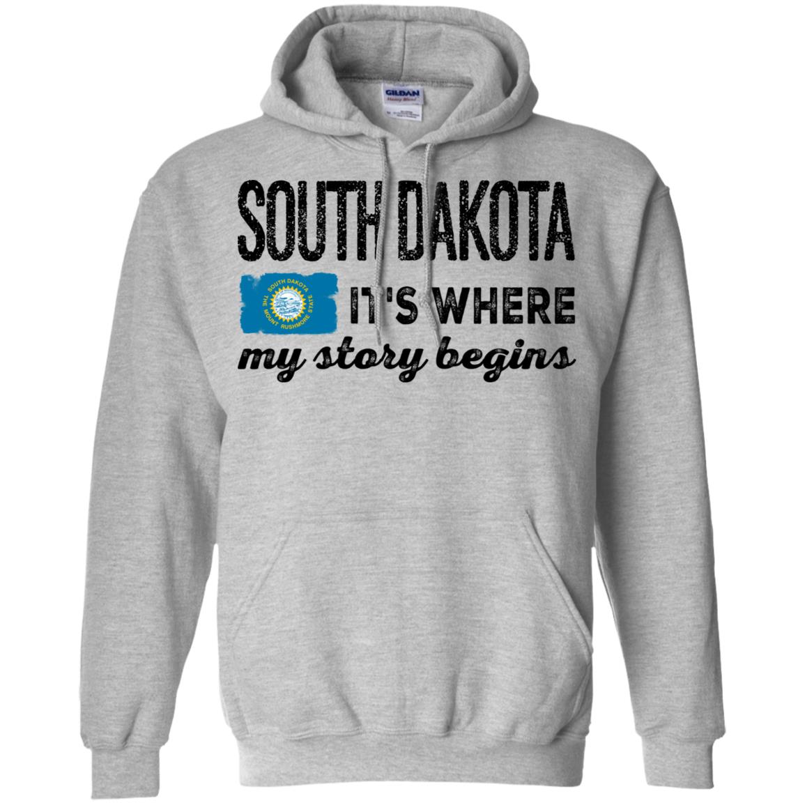 South Dakota It's Where My Story Begins Hoodie - Hoodie Teezalo