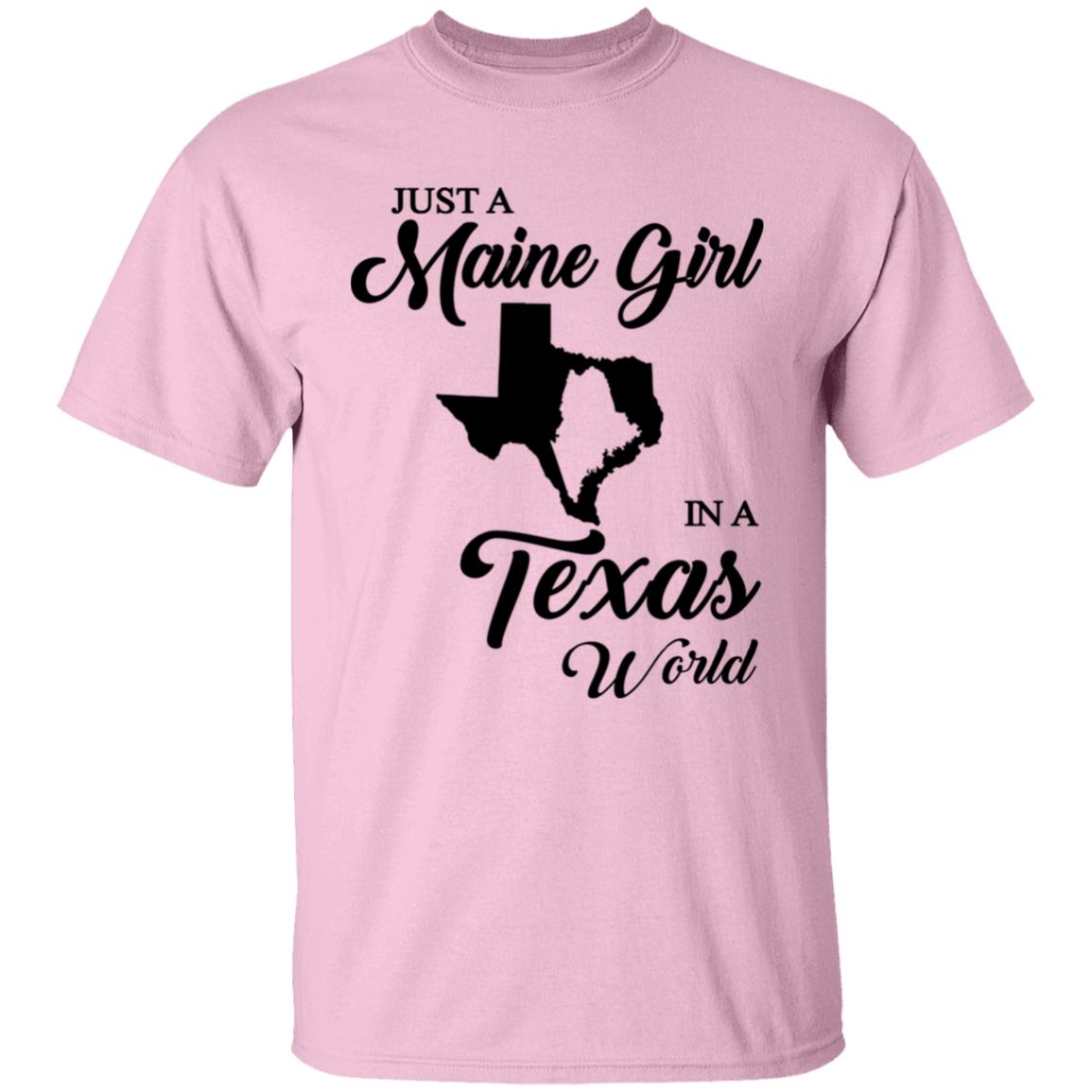 Just A Maine Girl In A Texas World T-Shirt - T-shirt Teezalo