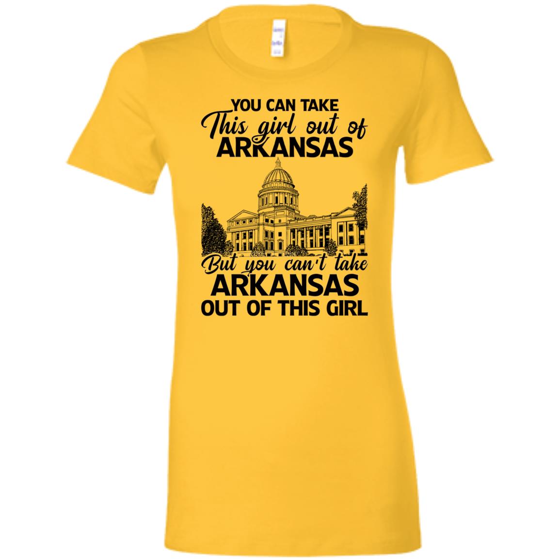 You Can't Take Arkansas Out Of This Girl T-Shirt - T-shirt Teezalo