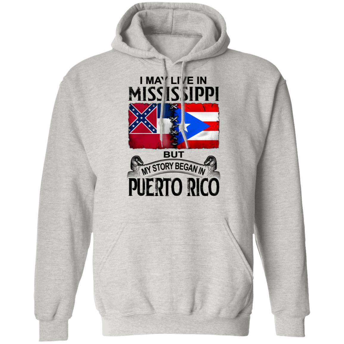 I Live In Mississippi But My Story Began In Puerto Rico T Shirt - T-shirt Teezalo