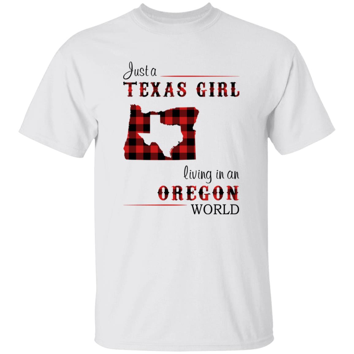 Just A Texas Girl Living In An Oregon World T-shirt - T-shirt Born Live Plaid Red Teezalo