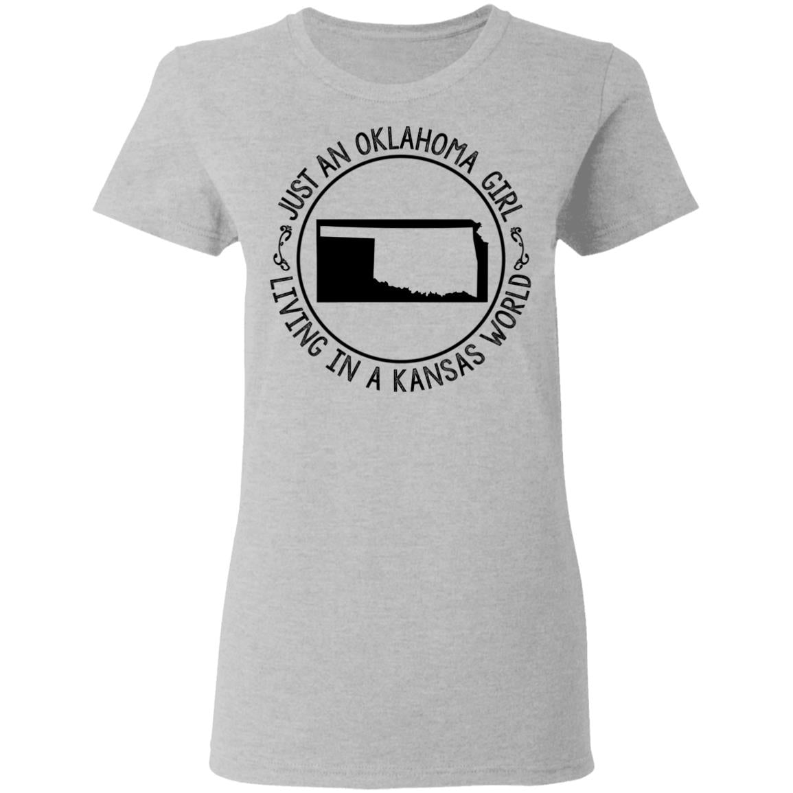 Just An Oklahoma Girl Living In A Kansas World T Shirt - T-shirt Teezalo