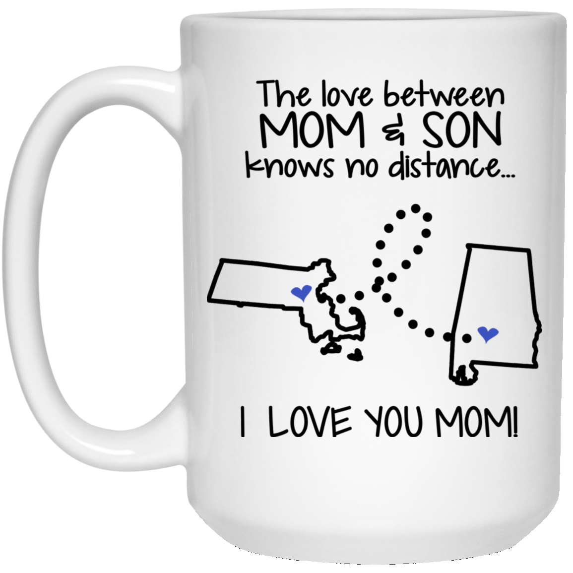 Alabama Massachusetts Love Between Mom And Son Mug - Mug Teezalo