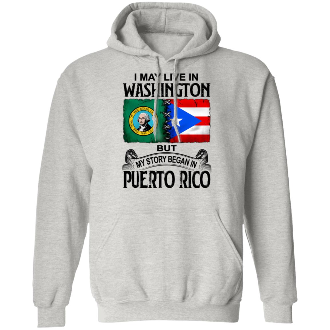 I Live In Washington But My Story Began In Puerto Rico T Shirt - T-shirt Teezalo