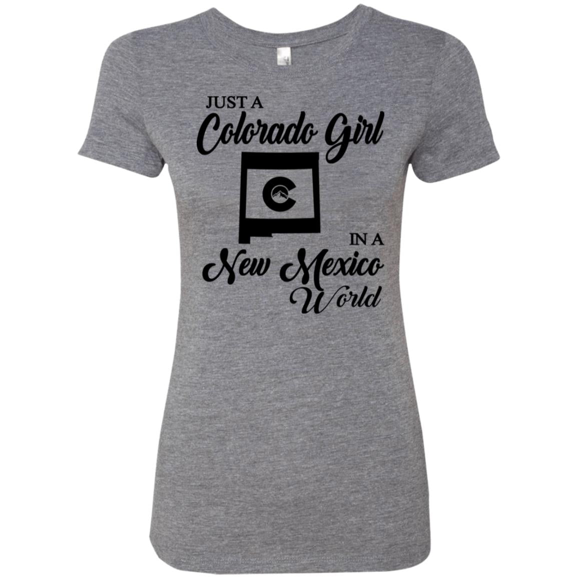 Just A Colorado Girl In A New Mexico World T-Shirt - T-shirt Teezalo