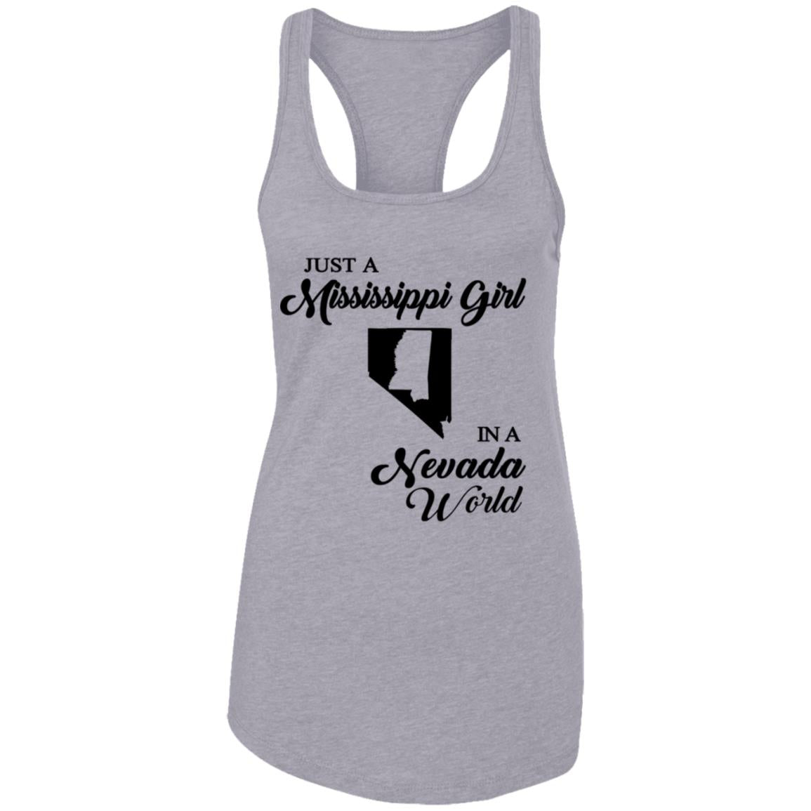 Just A Mississippi Girl In A Nevada World T-Shirt - T-shirt Teezalo