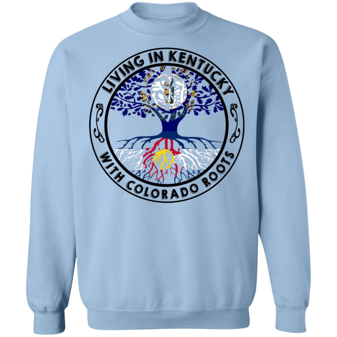 Living In Kentucky With Colorado Roots Hoodie - Hoodie Teezalo