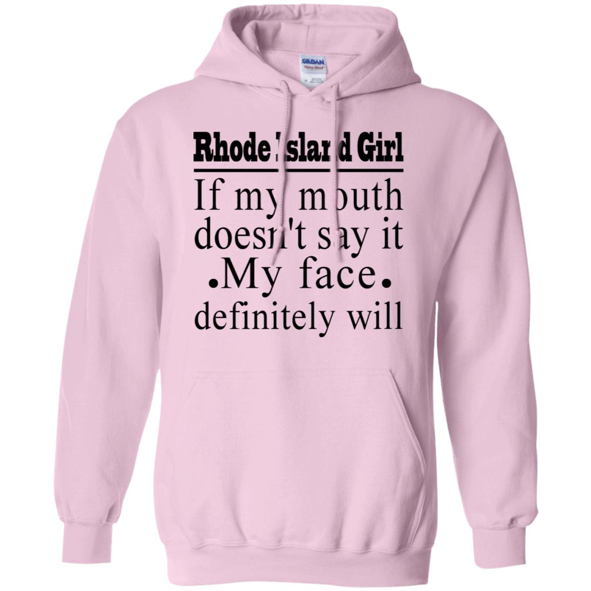 Rhode Island Girl My Face Definitely Will T-shirt - T-shirt Teezalo