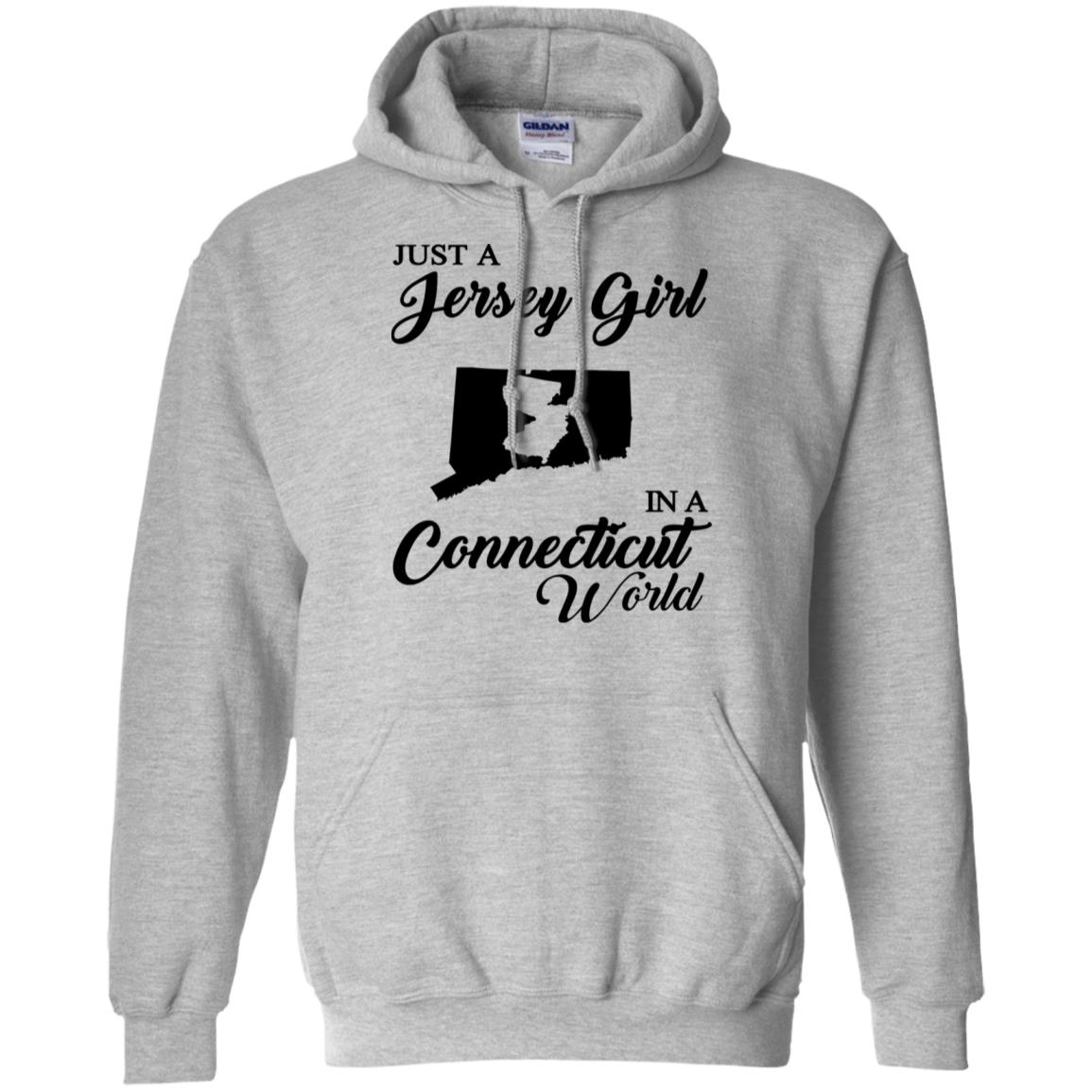 Just A Jersey Girl In A Connecticut World T-Shirt - T-shirt Teezalo