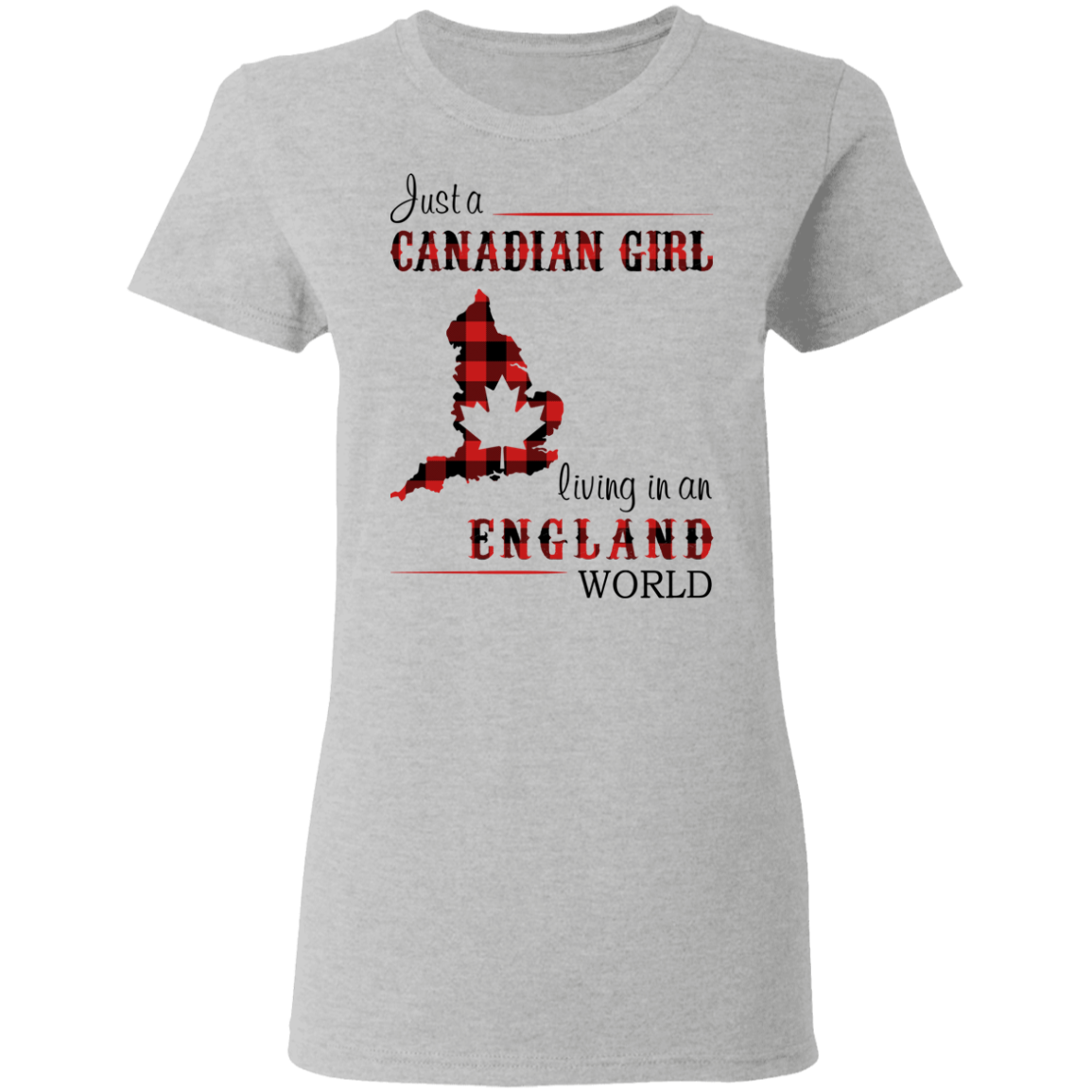 Just A Canadian Girl Living In An England World T-Shirt - T-shirt Teezalo