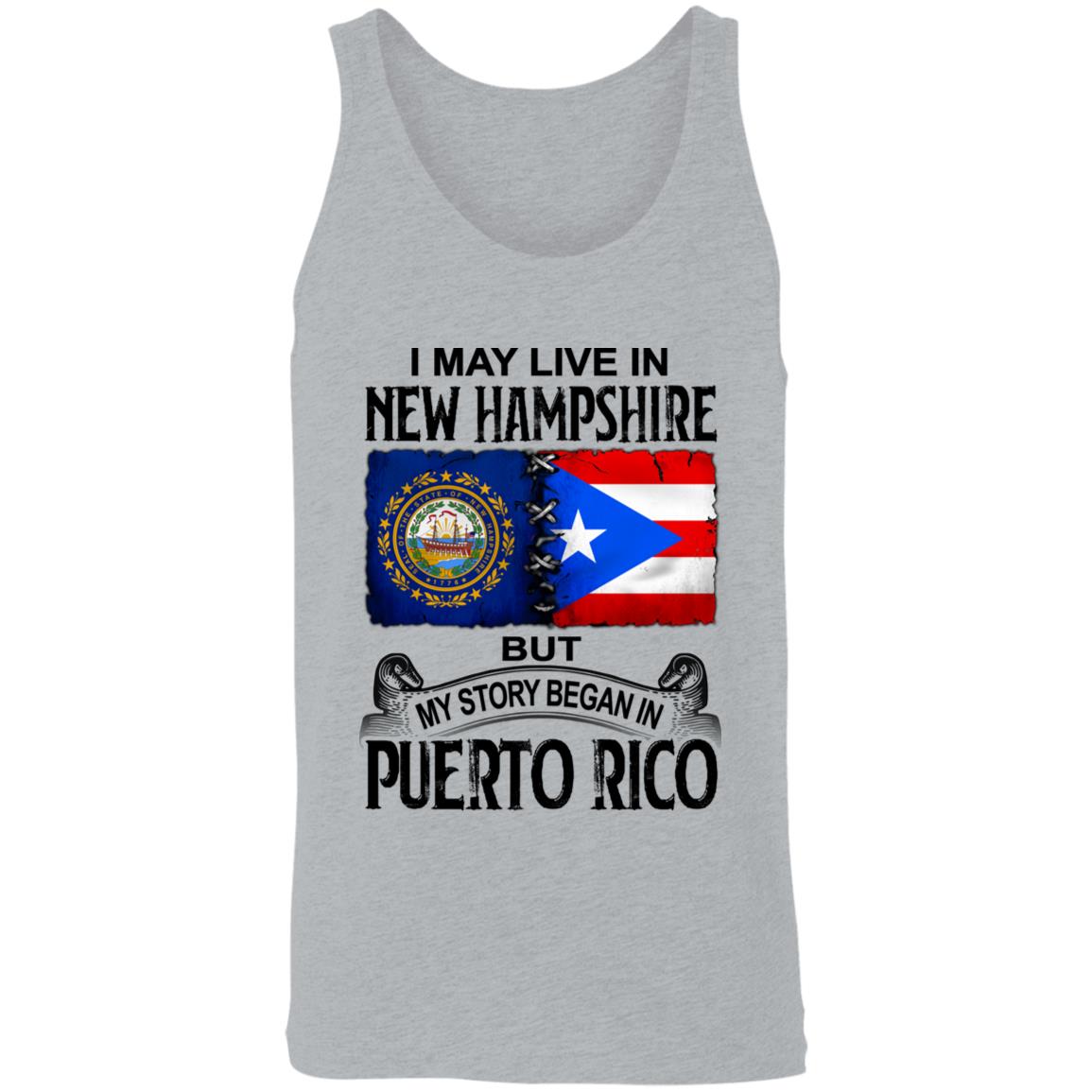 I Live In New Hampshire But My Story Began In Puerto Rico T Shirt - T-shirt Teezalo