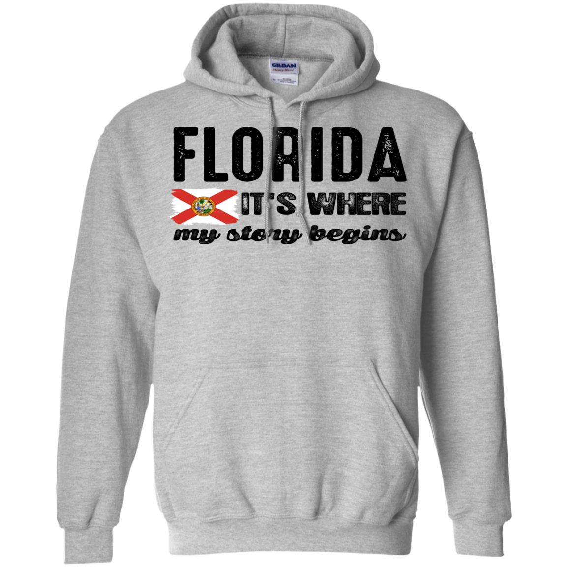 Florida It&#39;s Where My Story Begins Hoodie - Hoodie Teezalo