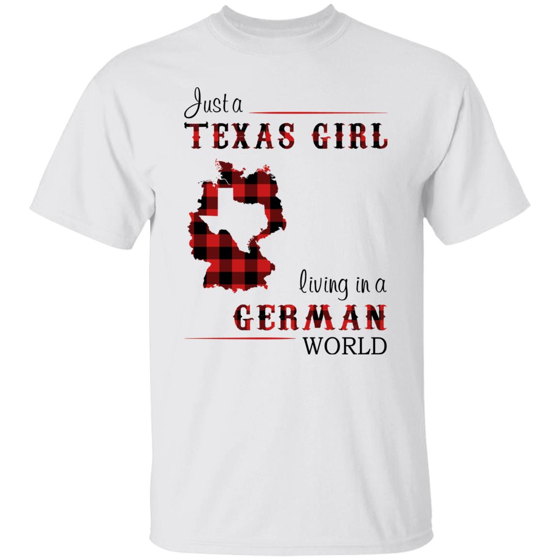 Just A Texas Girl Living In A German World T- Shirt - T-shirt Teezalo