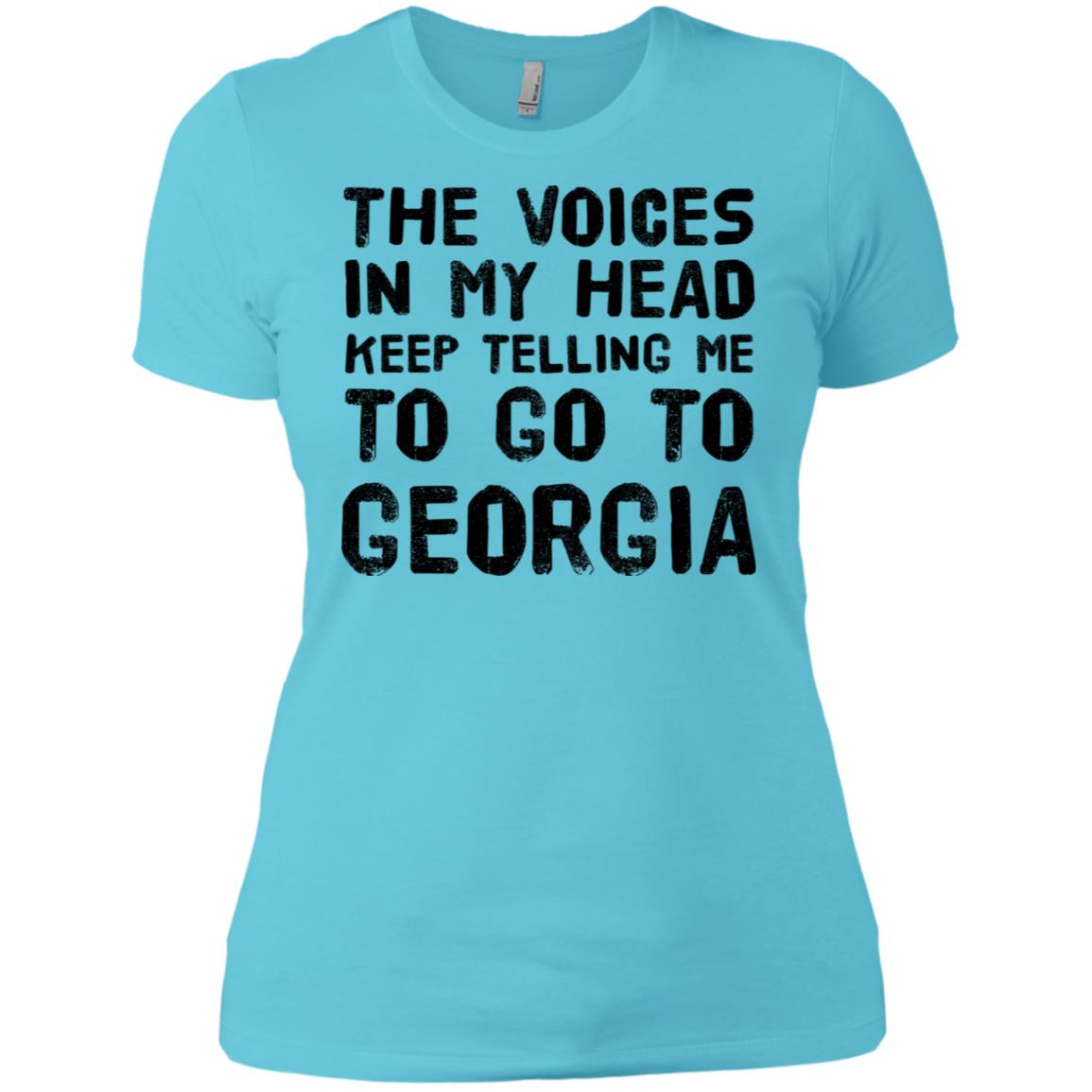 The Voices In My Head Telling To Georgia T-Shirt - T-shirt Teezalo