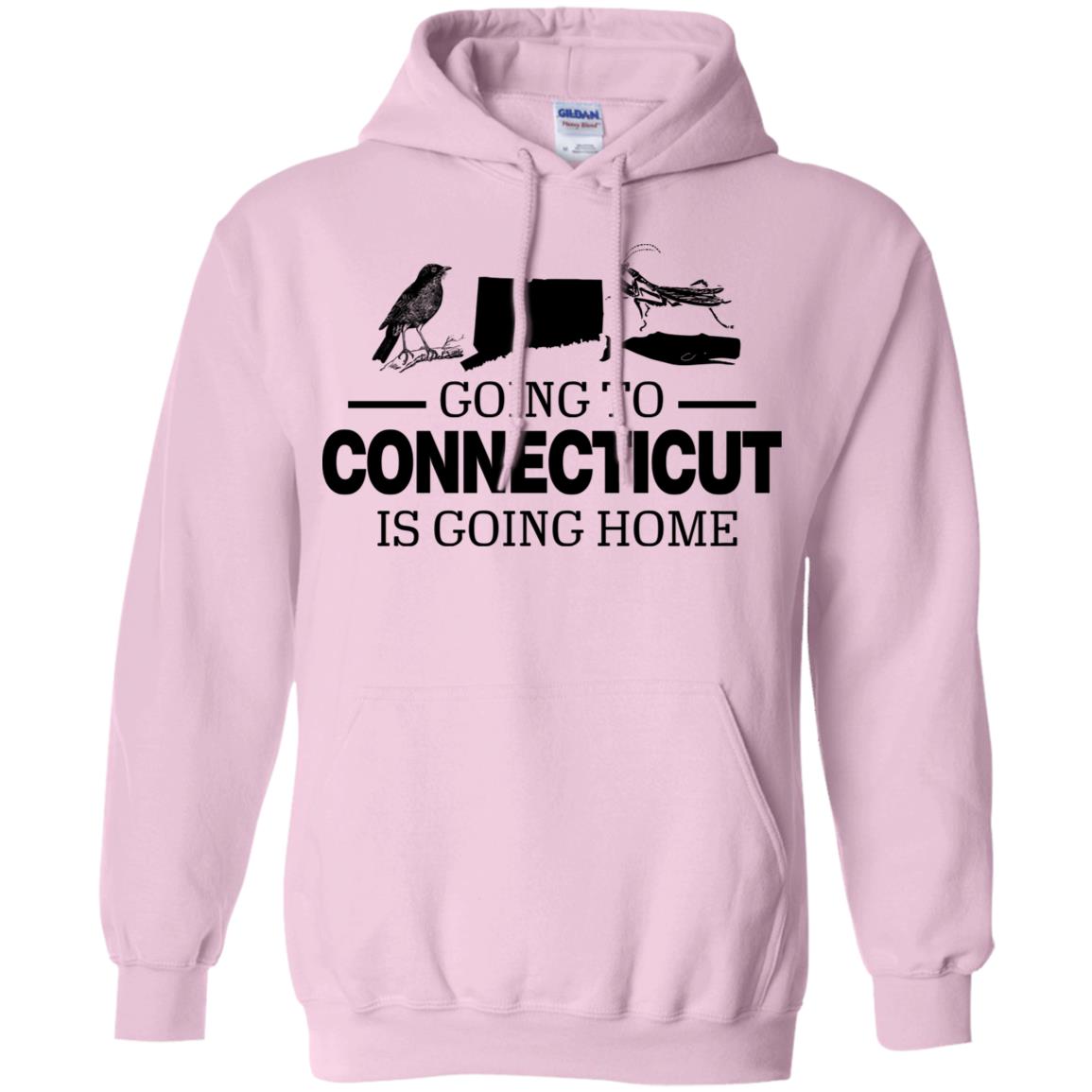 Going To Connecticut Is Going Home Hoodie - Hoodie Teezalo