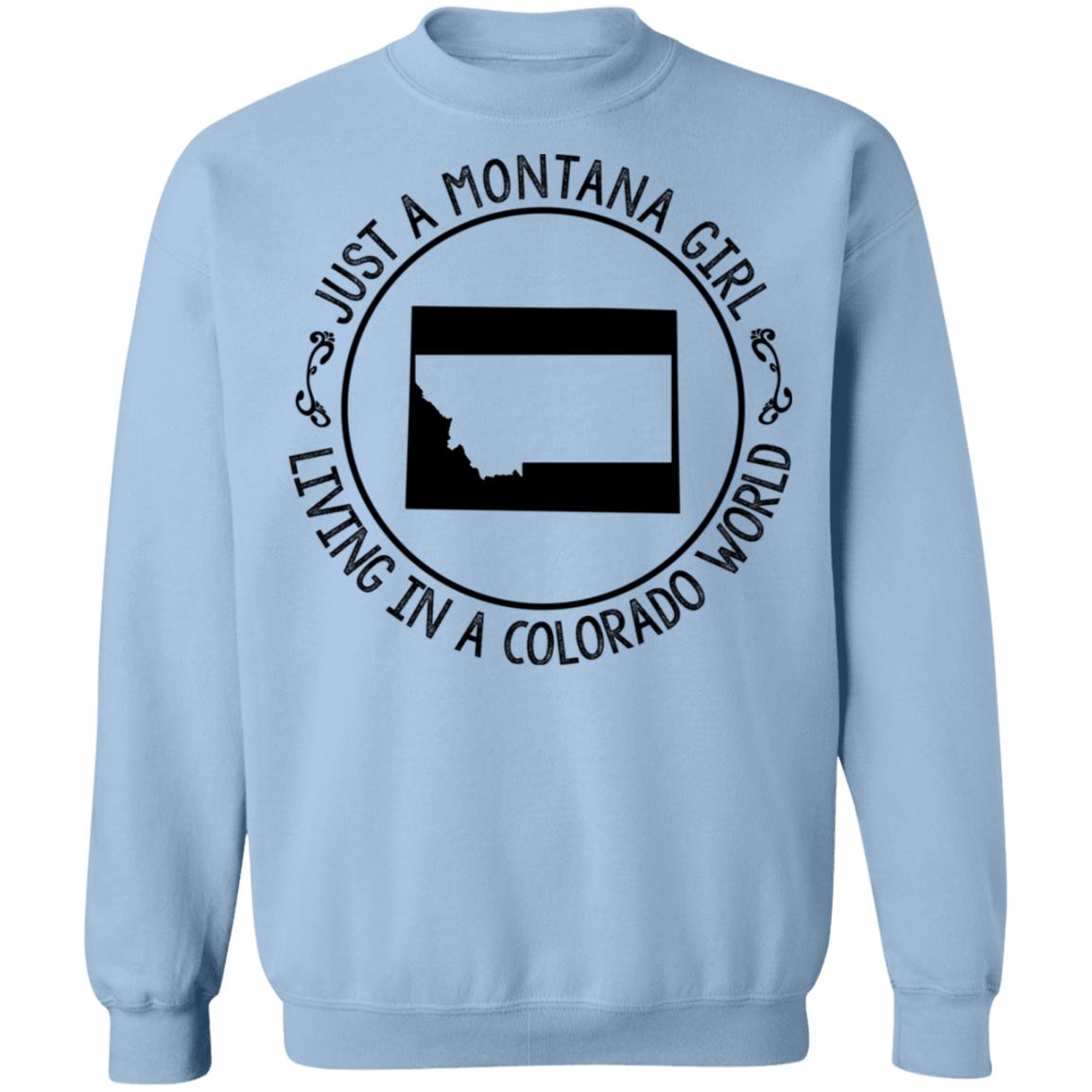 Montana Girl Living In Colorado World Hoodie - Hoodie Teezalo